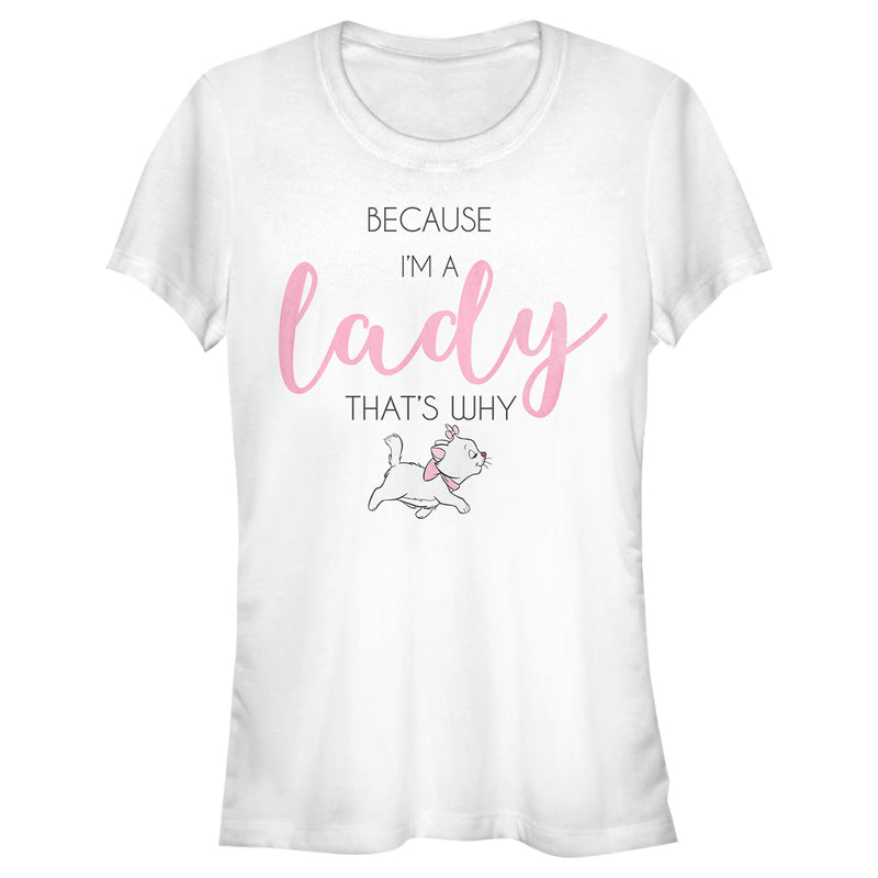 Junior's Aristocats Because I'm a Lady, That’s Why T-Shirt