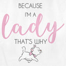 Women's Aristocats Because I'm a Lady, That’s Why T-Shirt