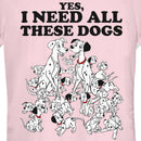 Junior's One Hundred and One Dalmatians Yes, I Need All These Dogs T-Shirt