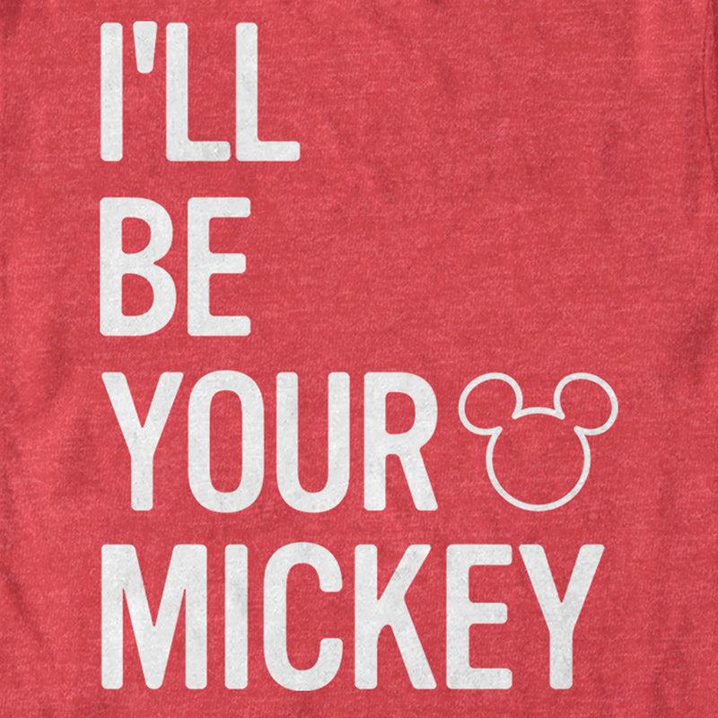 Men's Mickey & Friends I'll Be Your Mickey T-Shirt