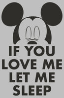 Women's Mickey & Friends If You Love Me Let Me Sleep T-Shirt