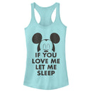 Junior's Mickey & Friends If You Love Me Let Me Sleep Racerback Tank Top