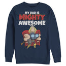 Men's Marvel My Dad is Mighty Awesome Cartoon Thor Sweatshirt