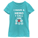 Girl's Marvel Avengers I Have a Hero I Call Him Dad T-Shirt