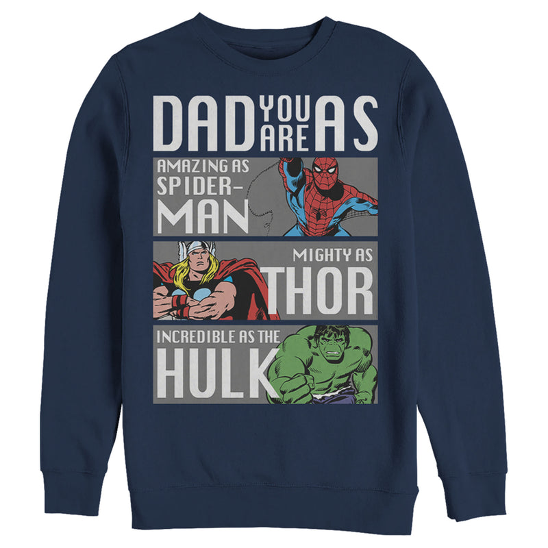 Men's Marvel Dad You Are as Amazing as Spider-Man Mighty as Thor Incredible as the Hulk Sweatshirt