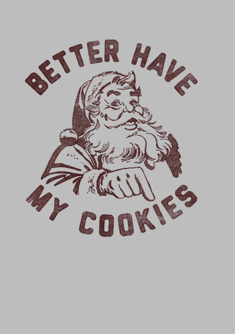 Men's Lost Gods Better Have My Cookies T-Shirt