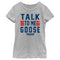 Girl's Top Gun Talk to Me Goose Quote T-Shirt