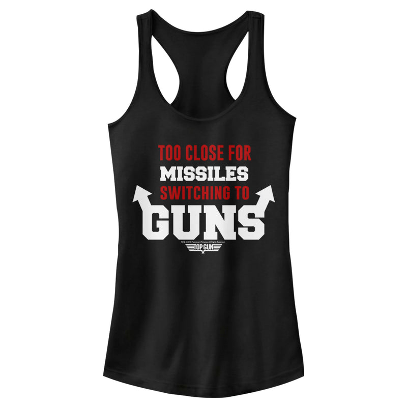 Junior's Top Gun Too Close for Missiles Switching to Guns Racerback Tank Top