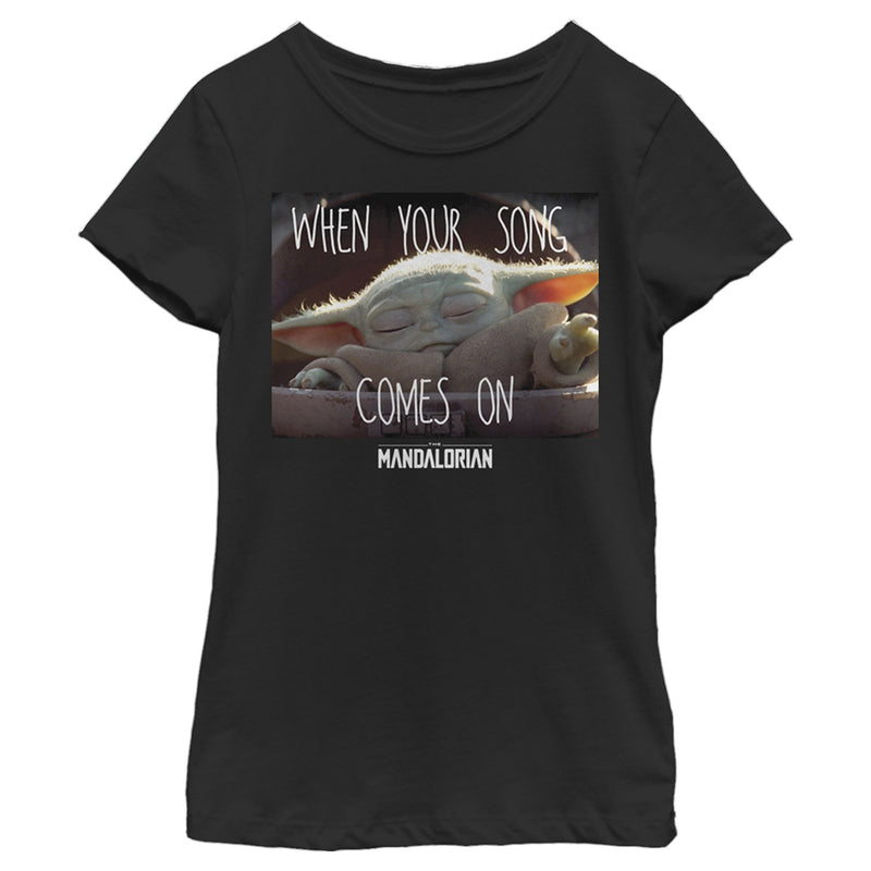 Girl's Star Wars: The Mandalorian The Child When Your Song Comes On T-Shirt