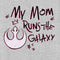 Women's Star Wars: A New Hope Mother's Day Mom Runs Galaxy T-Shirt