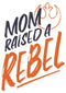 Men's Star Wars Mother's Day Mom Raised a Rebel Baseball Tee