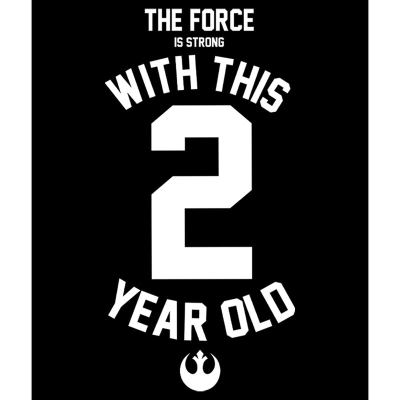 Toddler's Star Wars Force Is Strong With This 2 Year Old T-Shirt