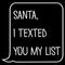 Toddler's Lost Gods Santa I Texted You My List T-Shirt