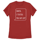 Women's Lost Gods Santa I Texted You My List T-Shirt