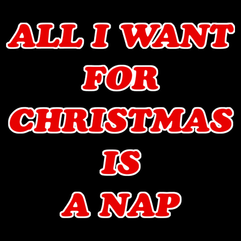 Junior's Lost Gods All I Want for Christmas Is a Nap Sweatshirt