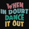 Junior's Lost Gods When In Doubt Dance It Out Racerback Tank Top