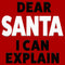 Men's Lost Gods Dear Santa I Can Explain T-Shirt