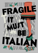 Men's A Christmas Story Fragile It Must Be Italian T-Shirt