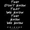 Men's Friends They Don't Know We Know Quote T-Shirt