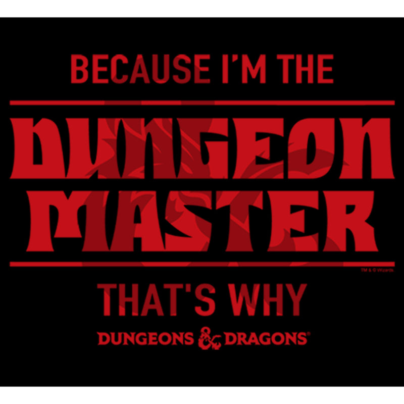 Men's Dungeons & Dragons Because I'm the Dungeon Master, That's Why Tank Top