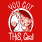 Girl's Lost Gods You Got This Girl T-Shirt