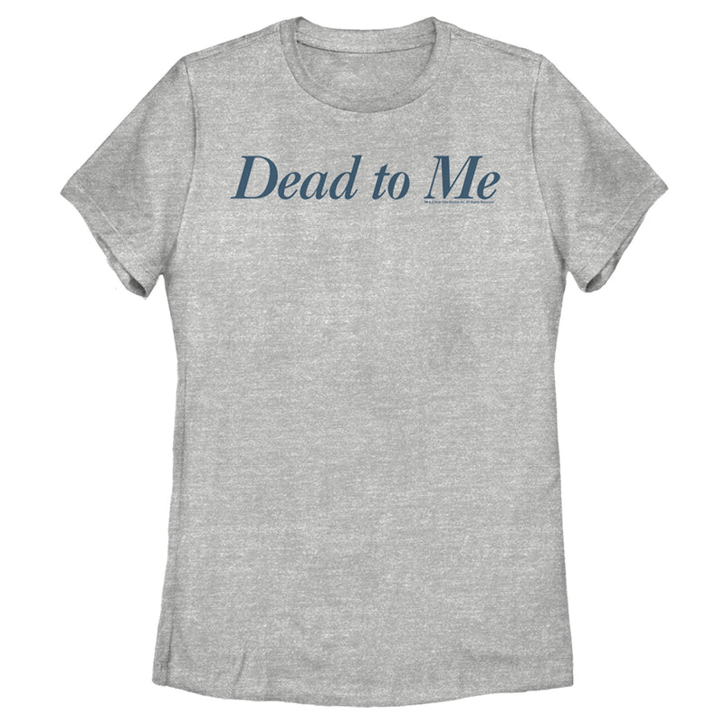 Women's Dead to Me Classic Line Logo T-Shirt