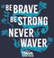 Women's Raya and the Last Dragon Be Brave Be Strong Never Waver T-Shirt