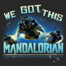 Women's Star Wars: The Mandalorian Bo-Katan We Got This T-Shirt