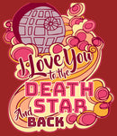 Women's Star Wars I Love You to the Death Star and Back T-Shirt