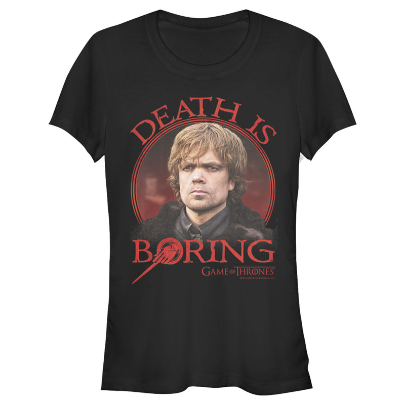 Junior's Game of Thrones Tyrion Death is Boring T-Shirt