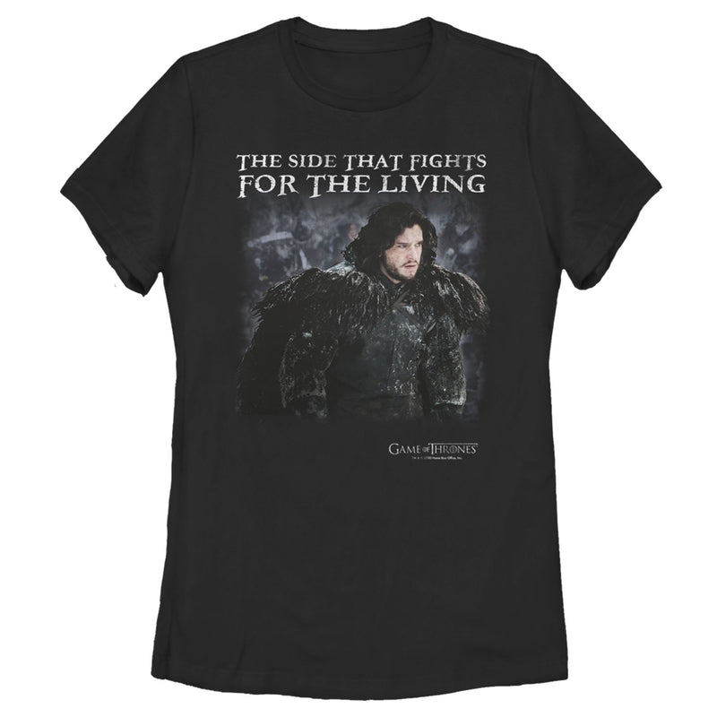 Women's Game of Thrones Jon Snow Fight for Living T-Shirt