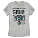 Women's Seinfeld No Soup For You T-Shirt