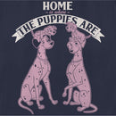 Women's One Hundred and One Dalmatians Home is Where the Puppies Are T-Shirt