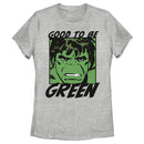 Women's Marvel St. Patrick's Day Hulk Good to be Green T-Shirt