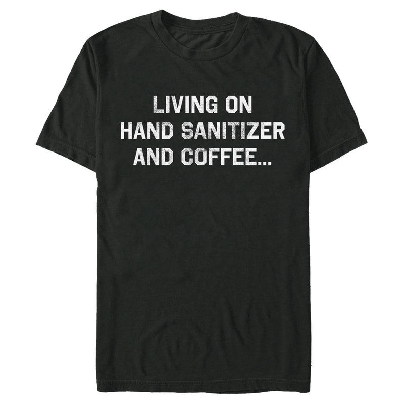 Men's Lost Gods Living on Hand Sanitizer and Coffee Distressed T-Shirt