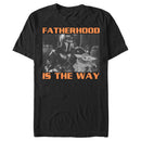 Men's Star Wars: The Mandalorian Fatherhood is the Way Grogu and Din Djarin T-Shirt