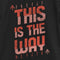 Girl's Star Wars: The Mandalorian This is the Way Red Quote T-Shirt