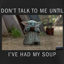 Girl's Star Wars: The Mandalorian Grogu Don't Talk to Me Until I've Had My Soup Meme T-Shirt