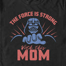 Men's Star Wars: A New Hope Force Is Strong With Mom T-Shirt