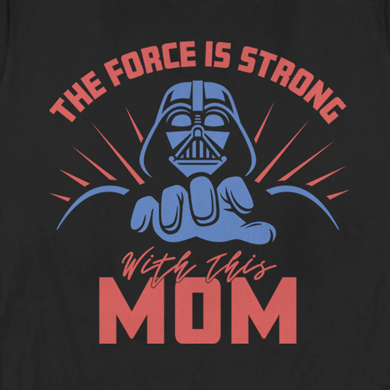 Women's Star Wars: A New Hope Force Is Strong With Mom T-Shirt