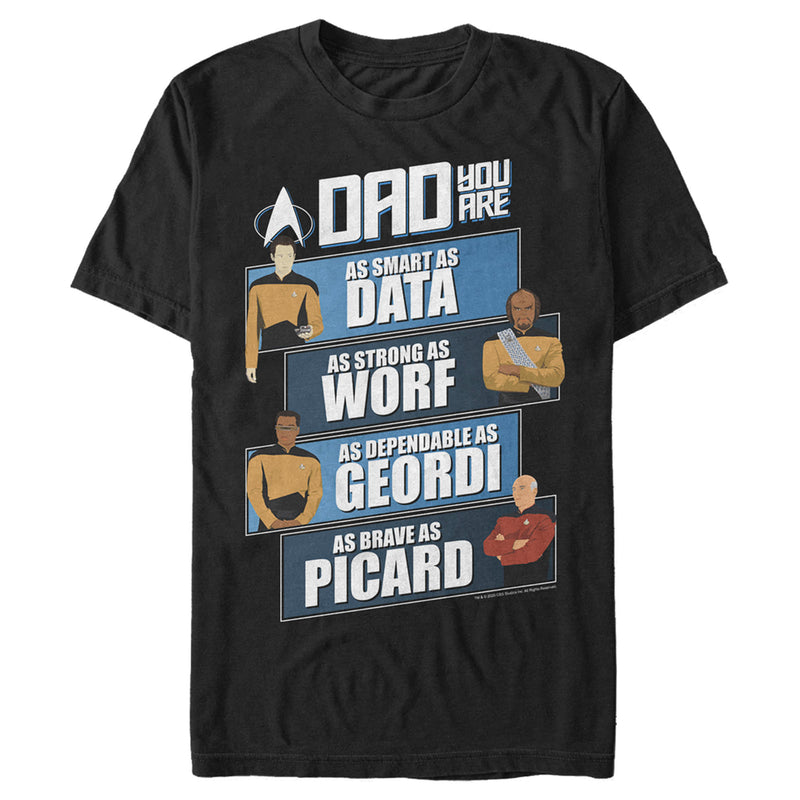 Men's Star Trek: The Next Generation Dad You Are as Smart as Data, as Strong as Worf, as Dependable as Geordi, as Brave as Picard T-Shirt