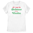 Women's Lost Gods All I Want for Christmas Is a Vacation T-Shirt