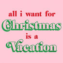 Girl's Lost Gods All I Want for Christmas Is a Vacation T-Shirt