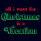 Junior's Lost Gods All I Want for Christmas Is a Vacation T-Shirt