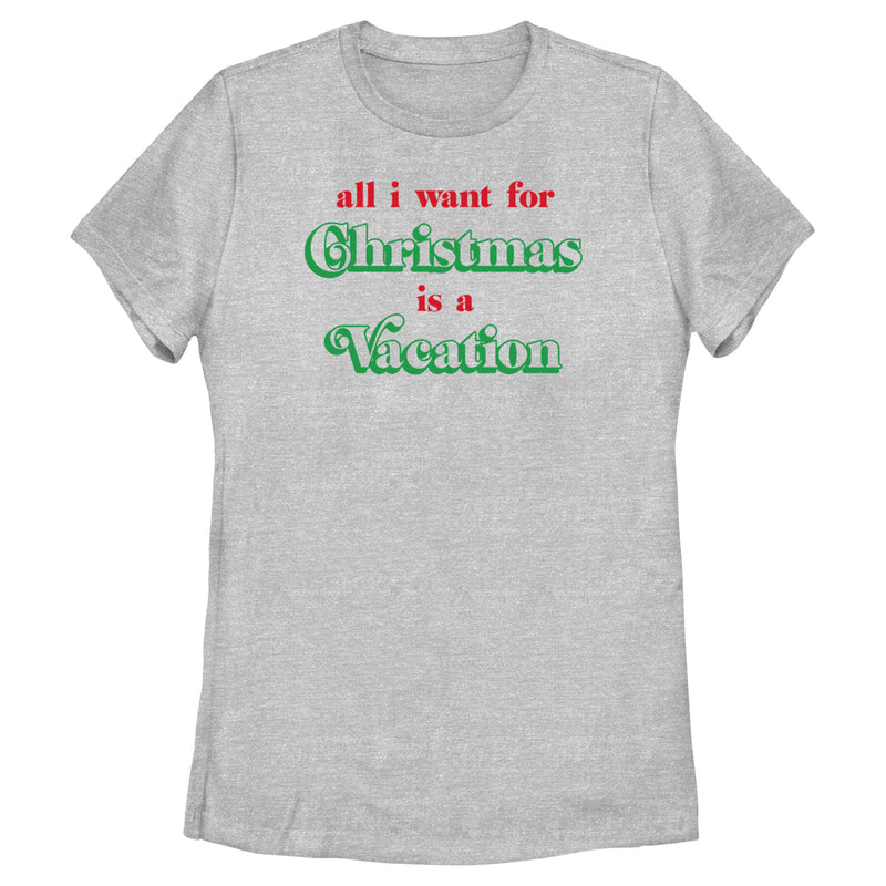 Women's Lost Gods All I Want for Christmas Is a Vacation T-Shirt