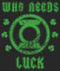 Women's Green Lantern St. Patrick's Day Who Needs Luck Distressed T-Shirt