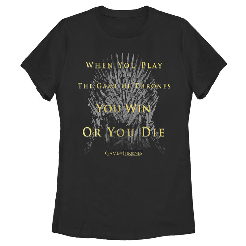 Women's Game of Thrones Win or Die Rules T-Shirt