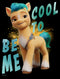 Girl's My Little Pony: A New Generation Cool To Be Me T-Shirt