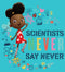 Girl's Ada Twist, Scientist Never Say Never T-Shirt