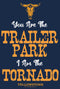 Men's Yellowstone You Are The Trailer Park, I'm A Tornado T-Shirt